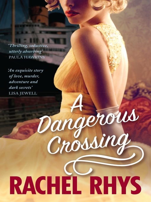 Title details for A Dangerous Crossing by Rachel Rhys - Wait list